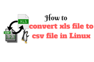  convert xls file to csv file in Linux